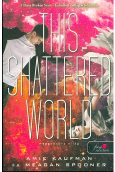 This Shattered World - Meggyötört világ
