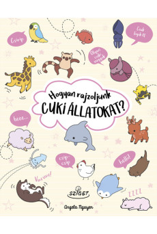 Hogyan rajzoljunk cuki állatokat?
