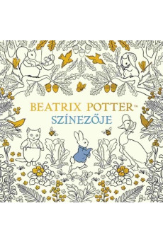 Beatrix Potter színezője - Nyúl Péter világa