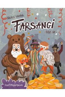 Farsangi mese - Hagyományaink