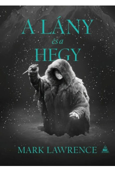 A lány és a hegy - A Jég könyve 2. - A Jég könyve