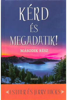 Kérd és megadatik! 2.