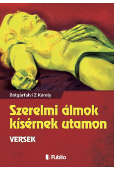 Szerelmi álmok kísérmek utamon (e-könyv)
