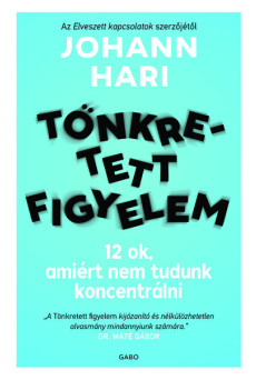 Tönkretett figyelem - 12 ok, amiért nem tudunk koncentrálni