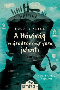 A Hóvirág másodkormányosa jelenti (e-könyv)