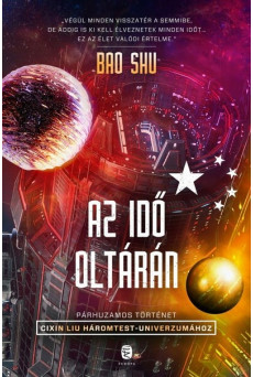 Az idő oltárán - Párhuzamos történet Cixin Liu Háromtest-univerzumához