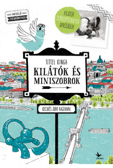 Kilátók és miniszobrok - Kecskés Judit rajzaival - Mesélő zsebkönyvek (2. kiadás)