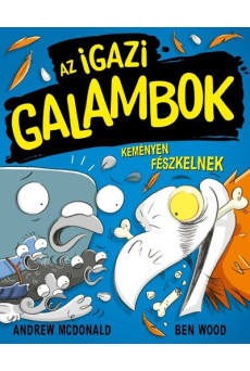 Az Igazi Galambok keményen fészkelnek