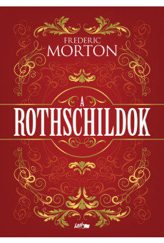 A Rothschildok - Egy család története