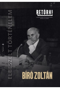 Bíró Zoltán - Elbeszélt történelem