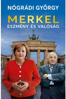 Merkel - Eszmény és valóság