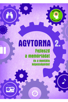 Agytorna 2. - Fejleszd a memóriádat és a mentális képességeidet (új kiadás)