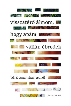 Visszatérő álmom, hogy apám vállán ébredek