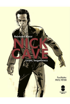 Nick Cave - Uram, kegyelmezz