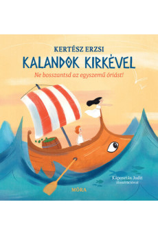 Kalandok Kirkével - Ne bosszantsd az egyszemű óriást!