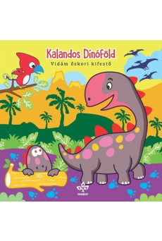 Kalandos Dínóföld – Vidám őskori kifestő - Vidám őskori kifestő