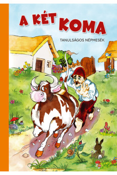 A két koma - Tanulságos népmesék (átdolgozott kiadás, új borító)