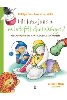 Mit kezdjünk a testvérféltékenységgel? - Pszichológiai útmutató + kapcsolatjavító mesék