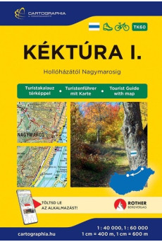 Kéktúra I. - Hollóházától-Nagymarosig turistakalauz 2026