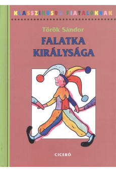 Falatka királysága /Klasszikusok fiataloknak