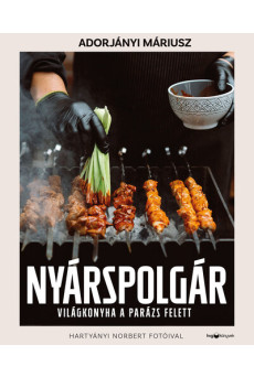 Nyárspolgár - Világkonyha a parázs felett