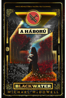A háború - Blackwater 4.