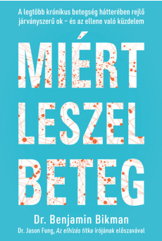 Miért leszel beteg