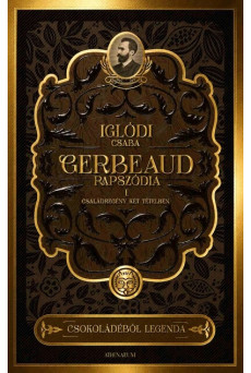 Gerbeaud-rapszódia - Családregény két tételben