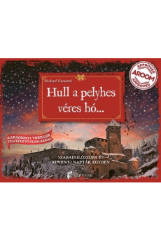 Hull a pelyhes véres hó... - Szabadulószoba és adventi naptár egyben §K