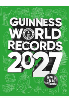 Guinness World Records 2027 - A világ legmeghökkentőbb teljesítményei egyetlen kötetben!