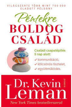 Péntekre boldog család - Családi csapatépítés 5 napban (új kiadás)