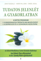 Tudatos jelenlét a gyakorlatban