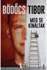 Meg se kínáltak