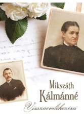 Mikszáth Kálmánné visszaemlékezései