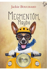 Megmentőm, Maybe