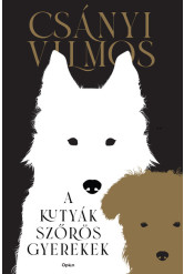 A kutyák szőrös gyerekek (új kiadás)