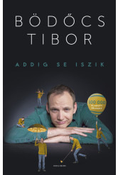 Addig se iszik