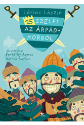 25 szelfi az Árpád-korból
