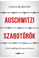Auschwitzi szabotőrök - A brit hadifoglyok igaz története