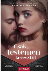 Csak a testemen keresztül