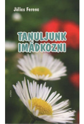 Tanuljunk imádkozni