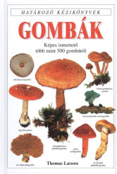 GOMBÁK /HATÁROZÓ KÉZIKÖNYVEK