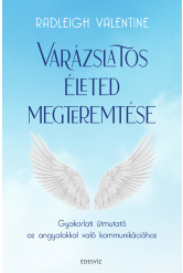 Varázslatos életed megteremtése (e-könyv)