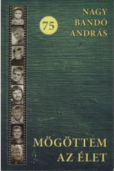Mögöttem az élet