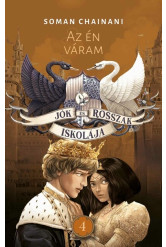Jók és Rosszak Iskolája 4. -Az én váram (új kiadás)