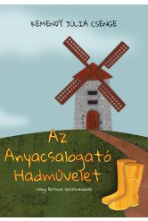 Az Anyacsalogató Hadművelet (e-könyv)