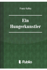 Ein Hungerkünstler (e-könyv)