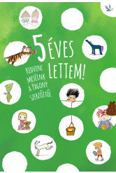 5 éves lettem! - Kedvenc meséink a Pagony szerzőitől (új kiadás)