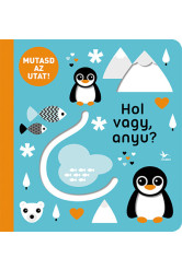 Mutasd az utat! - Hol vagy, anyu?