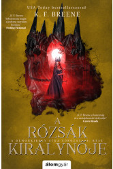 A rózsák királynője - A Démonkirály átka 4.